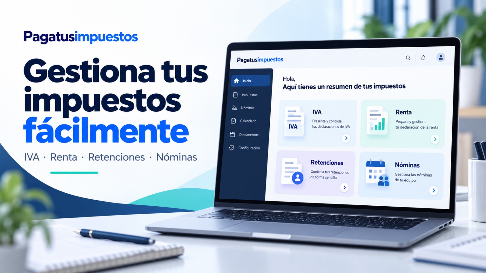 Panel de Paga tus impuestos mostrando el resumen de impuestos: IVA, Renta, Retenciones y Nóminas